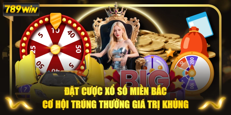 Đặt Cược Xổ Số Miền Bắc Cơ Hội Trúng Thưởng Giá Trị Khủng 1 Đặt Cược Xổ Số Miền Bắc Cơ Hội Trúng Thưởng Giá Trị Khủng
