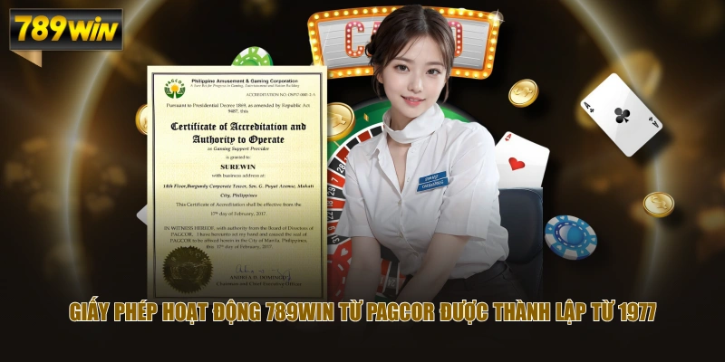 4 Giấy Phép Hoạt Động Khẳng Định Uy Tín Nhà Cái 789WIN 2 Giấy phép hoạt động 789WIN từ PAGCOR được thành lập từ 1977