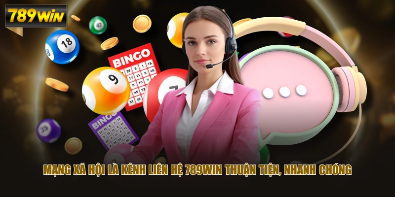 Cách Liên Hệ 789WIN Nhanh Gọn Qua 4 Phương Thức Dễ Dàng 3 Mạng xã hội là kênh liên hệ 789WIN thuận tiện, nhanh chóng